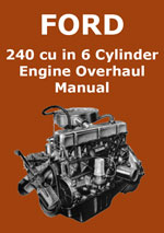 Ford 240 6 Cylinder Engine Overhaul Manual PDF Download
