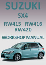 Suzuki SX4, RW415, RW416 and RW420 2007 onwards Workshop repair Manual